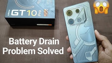 infinix GT 10 Pro Battery Drain Problem || infinix GT 10 Pro Battery Problem (Solved 100%)