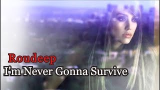 Roudeep - I'm Never Gonna Survive (Original Mix) Resimi