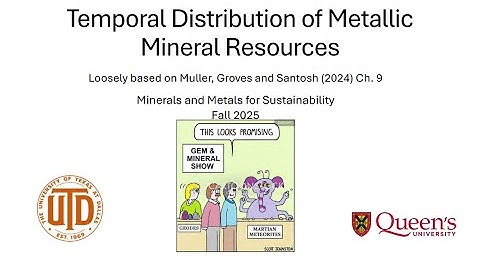 GEOS 5818: Minerals & Metals Lecture 10 - Temporal Distribution of Mineral Deposits