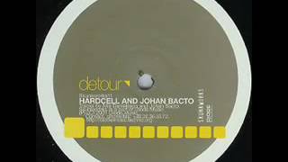 Hardcell &amp; Johan Bacto - Detour