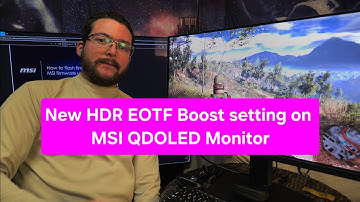 HDR EOTF Boost Firmware update on MAG 271qpx 360Hz QDOLED monitor 