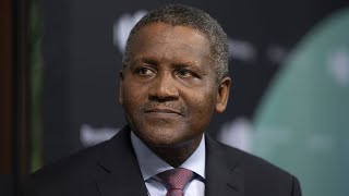 Dangote Says He Built His Fortune From Scratch