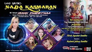 🔴LIVE  NADA KASMARAN SI Imut Isahh Dmezthaa | Show Desa Waru Kec. Lohbener - Indramayu | 15-9-2022