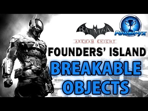 Batman Arkham Knight - Founders' Island - All Breakable Objects Locations