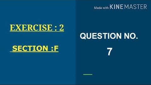 12 commerce statistics part 1 chapter 2 Exercise 2 Section F Question no.7