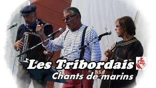 Video thumbnail of "LES TRIBORDAIS. Partons la mer est belle (version Vendéenne)"