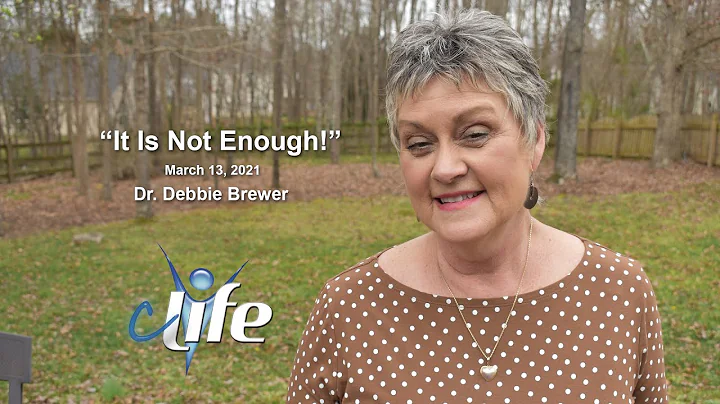 "It Is Not Enough!" Debbie Brewer  March 13, 2021