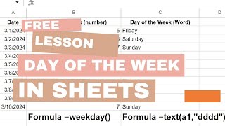 How to Get Day of the Week in google sheets? Mastering Dates in Google Sheets 5 minutes Tutorial