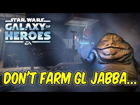 Don't Farm GL Jabba! I Warned You... SWGOH