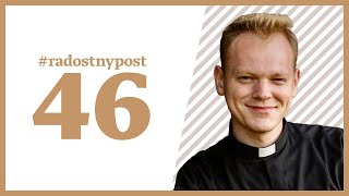 46. #radostnypost | kňaz Andrej Ondrejka