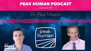 Brian Sanders interviews Dr Paul Mason on the Peak Human Podcast.