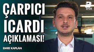 Emre Kaplan Canlı Yayında Açıkladı Mauro Icardi Trabzonspor Derbisinde Oynayacak Mı?