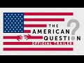 The American Question | Official Trailer | Gravitas Ventures