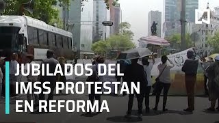 Jubilados y pensionados del IMSS protestan en Reforma - Paralelo 23 Jubilados y pensionados del IMSS protestan en Reforma - Paralelo 23