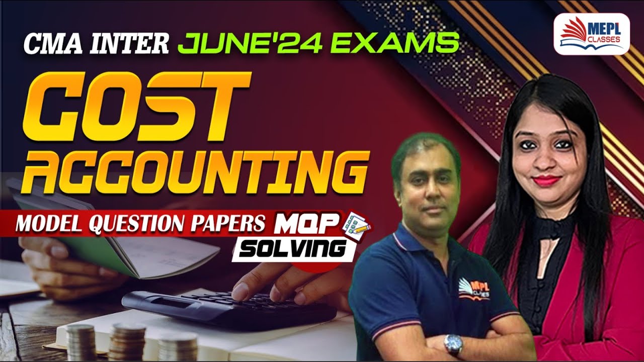 CMA Inter June 24 Cost Accounting MQP Solving📝 MEPL Classes YouTube