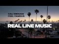 Cali Menace - Feel Famous | Real Line Music
