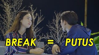 BREAK = PUTUS