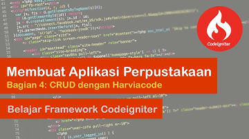 Membuat Aplikasi Perpustakaan dengan Codeigniter Bagian 4: CRUD dengan Harviacode