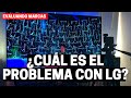 Mi Problema con LG 🤔 ¿Que tal te han parecido los Televisores LG?