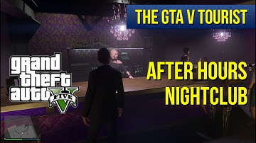 The GTA V Tourist: After Hours Nightclub