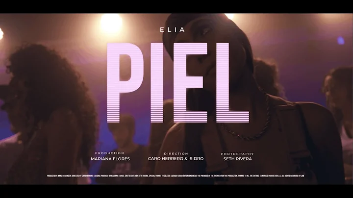 ELIA - PIEL (Video Oficial)