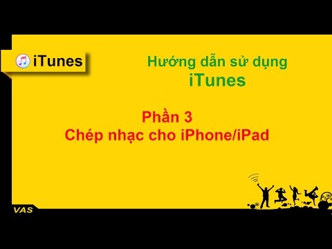 [iTunes] HDSD - PHẦN 3: Chép nhạc cho iPHONE, iPAD, iPOD