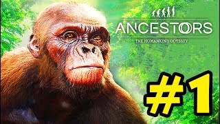 ANCESTORS #1: CHƠI THỬ GAME GIẢ LẬP TỔ TIÊN LOÀI NGƯỜI 10 TRIỆU NĂM TRƯỚC !!!