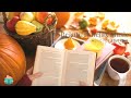 「無廣告版」和風徐徐的午后 ☕ 書&幸福音樂 Beautiful Music for Studying & Working