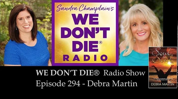 Episode 294  Debra Martin - Believe Beyond Seeing ...