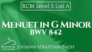 Menuet in G Minor, BWV 842 by JS Bach (RCM Level 5 List A - 2015 Piano Celebration Series) Resimi