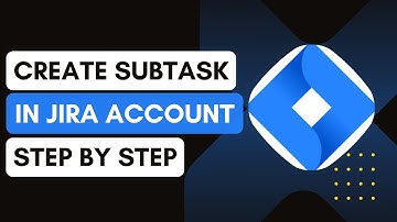 How To Create Subtask In Jira ! (2025) Easy Steps