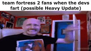 team fortress players be like