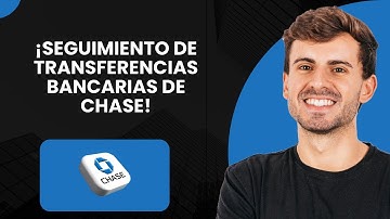 ¡Cómo realizar un seguimiento de las transferencias bancarias de Chase !