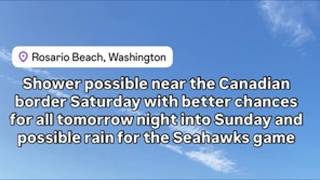 Showers possible near the Canadian border Saturday
