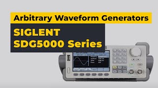 SIGLENT SDG5000 Series (SDG5082 / SDG5122 / SDG5162) Arbitrary Waveform Generators Review