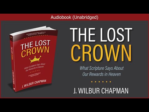 The Lost Crown | J.  Wilbur Chapman | Christian Audiobook