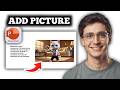 How to Add Pictures in PowerPoint (2026 Professional Guide)