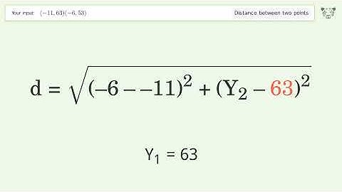 Find the distance between two points p1 (-11,63) and p2 (-6,53): Step-by-Step Video Solution