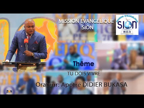 Apôtre Didier Bukasa - Tu dois vivre SION KIGOMA 17/07/2022