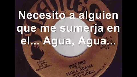 Flora Adams - Fire Fire (Subttulos  en Espaol)