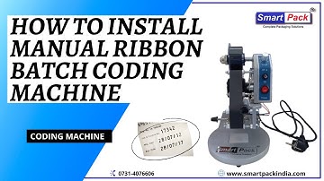 HOW TO INSTALL MANUAL RIBBON BATCH CODING MACHINE CONTACT- +91 9109108483