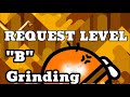 Live request level  b grinding  sending feedback 