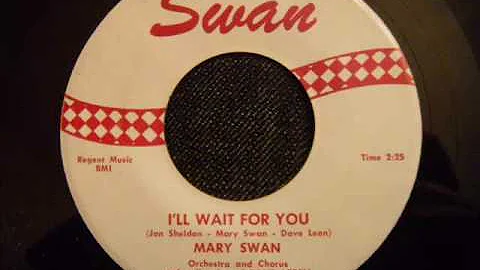 Mary Swan - I'll Wait For You - Nice Philadelphia ...