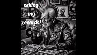 My Punk Records and more! Selling them before I am 100 years old!