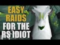 Noobs Guide to Raids For The RuneScape Idiot [OSRS 2021]