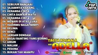 TASYA ROSMALA - SEBUJUR BANGKAI, TAJAMNYA KARANG || OM ADELLA FULL ALBUM TERBARU 2025