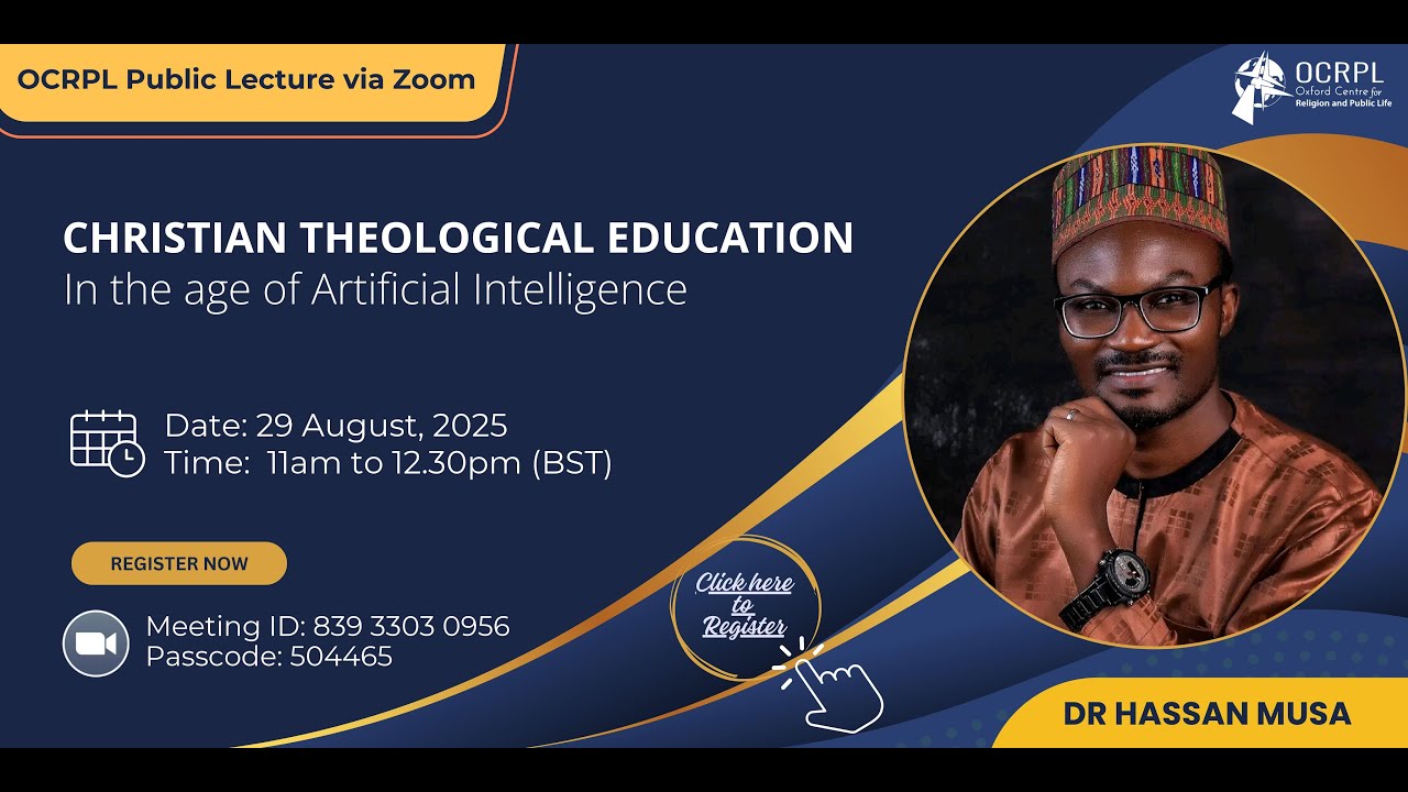 Christian Theological Education in the Age of Artificial Intelligence | Dr Hassan Musa | OCRPL