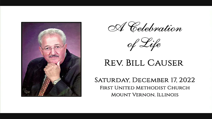 12/17/22 Rev. Bill Causer's Celebration of Life
