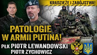 Stan rosyjskiej armii! Wódka i przemoc. Jakie są prawdziwe straty? — Piotr Lewandowski i Zychowicz