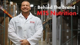 Behind The Brand | MTS Nutrition